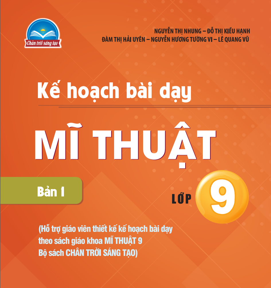 Kế hoạch bài dạy Mỹ Thuật 9 - Bản 1 Chân trời sáng tạo